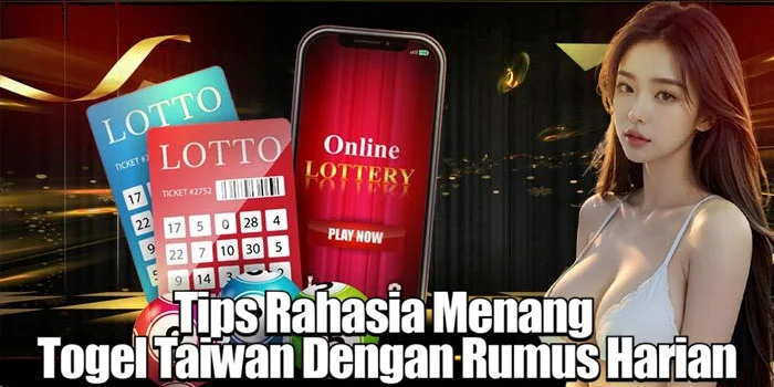 Tips Rahasia Menang Togel Taiwan Dengan Rumus Harian